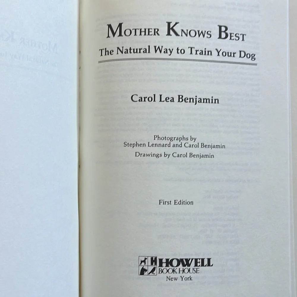 Mother knows Best, the natural way to train your dog.